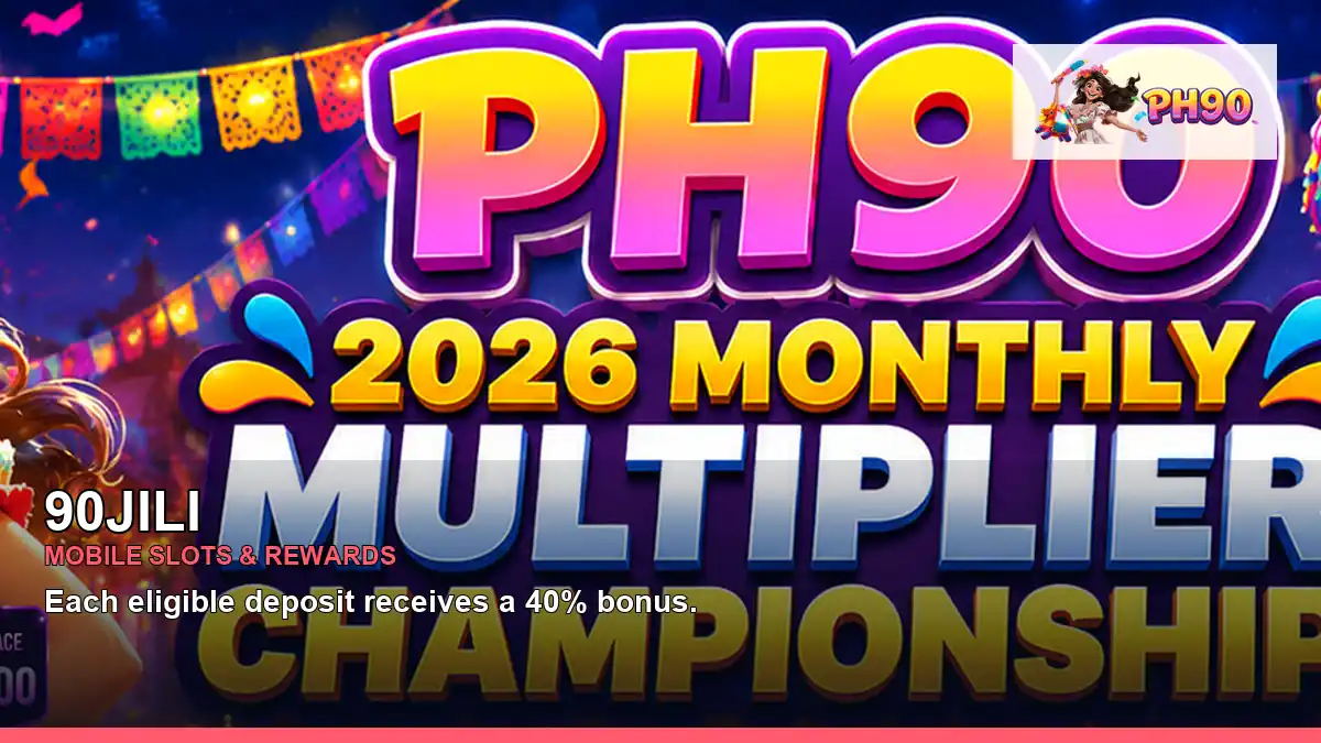 90JILI mobile slots promotion for Philippine players